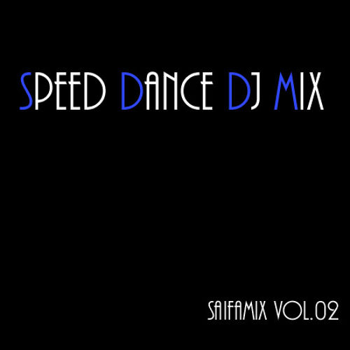 SPEED DANCE DJ MIX