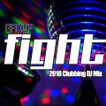 Group FIGHT 2018 Clubbing DJ Mix