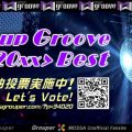 GroupGroupBest 人気曲投票実施中！Let's Vote!